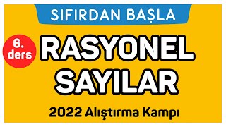 RASYONEL SAYILAR  Alıştırma kampı 6 Ders  Sıfırdan Başla Temelini Geliştir 618 [upl. by Sokram]