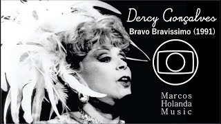 Dercy Gonçalves  Bravo Bravíssimo Especial Rede Globo 1991 [upl. by Prady566]