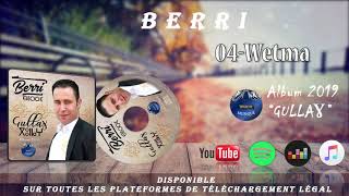 BERRI★Wetma★2019★IDURAR MUSIQUE★Audio Officiel [upl. by Smalley]