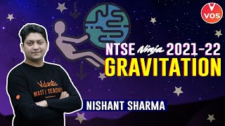 GRAVITATION  NTSE Physics  Gravitation Class 9  NTSE 202122  NTSE Preparation  Nishant Sir [upl. by Aerona133]