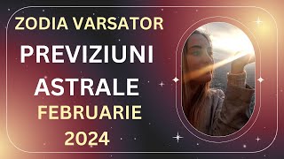 ✨✨ Previziuni Astrale Februarie 2024 pentru Zodia Varsator ✨✨ [upl. by Fionna]