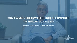 Shearwater Health  What Makes Shearwater Unique  Anshum Sinha [upl. by Eentroc]