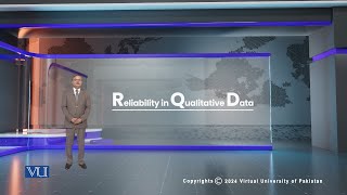 Reliability in Qualitative Data  Research Methods in Education  EDU407Topic178 [upl. by Enirroc]