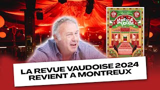 La Revue vaudoise 2024 revient à Montreux [upl. by Anetta]