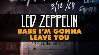 Led Zeppelin  Babe Im Gonna Leave You Official Audio [upl. by Halimak]