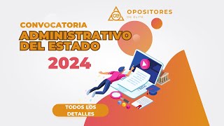 Convocatoria Aux y Administrativo AGE 2024  Los detalles más interesantes [upl. by Abigael]