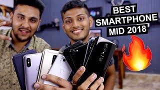 Best Smartphones Mid 2018  5 Hazar Se 1 Lakh Tak  feat Tech Burner [upl. by Manfred]