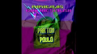 Gino the Stylish x Papagalos  PARTON POULO [upl. by Hartfield]