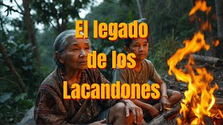 El legado de los Lacandones [upl. by Larry]