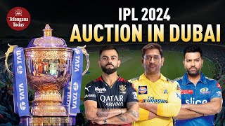 IPL Auction 2024 Is Set To Be In Dubai  Indian Premier League  Telangana Today [upl. by Elijah]