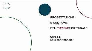 Corso di Laurea triennale quotProgettazione e Gestione del Turismo culturalequot 2022 [upl. by Marjie539]