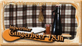 Gingerbeer des 18 Jahrhundert  Ingwerbier [upl. by Ahseym]