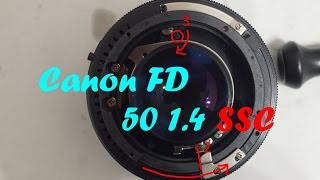 Canon FD 50mm 14 SSC  Disassembly  Lubricate  Assembly  Refurb [upl. by Yrohcaz]