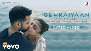 Gehraiyaan Title Track  Lyric Video  Deepika Padukone Siddhant  OAFF Savera [upl. by Eirrehs]