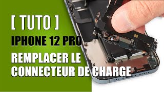 Comment remplacer le connecteur de charge iPhone 12 pro [upl. by Aramit]