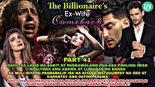 PART 41 THE BILLIONAIRES EXWIFE COMEBACK  LourdTv [upl. by Caruso335]