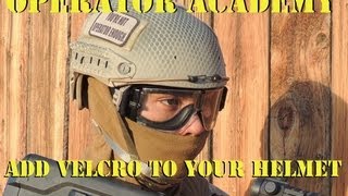 Operator Academy How to add velcro to your helmet with Jet DesertFox [upl. by Longfellow193]