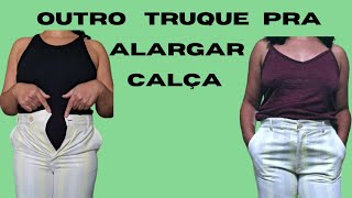 COMO ALARGAR CALÇA [upl. by Fadiman712]