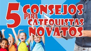 5 CONSEJOS PARA CATEQUISTAS NOVATOS  CATAeko [upl. by Nosniv265]