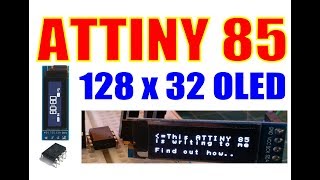 ATTINY85 driving I2C Oled 128 x 32 Display [upl. by Nednyl739]