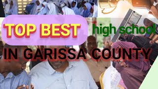 Top BEST HIGH SCHOOL IN GARISSA COUNTY [upl. by Nylitak]