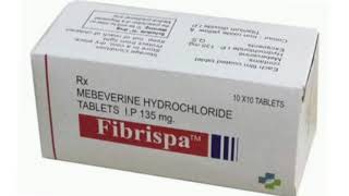 Fibrispa Tablets MEBEVERINE HYDROCHLORIDE TABLETS IP 135 mg [upl. by Auhs]