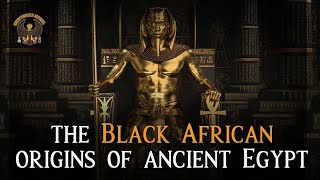 Black African Origins of Ancient Egypt  The Debate is Over [upl. by Sinegra401]