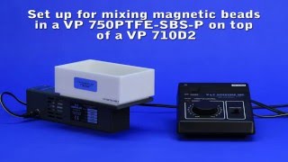 Mixing Magnetic Beads in a VP 750PFTESBSP on top of a VP 710D2 [upl. by Aillij540]