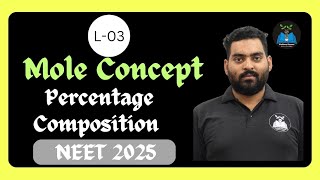 Percentage Composition amp Average Atomic Mass of Isotopes  Mole Concept 03  NEET 2025 [upl. by Lrad]