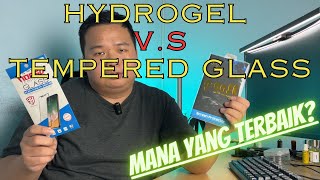 Perbandingan Hydrogel vs Tempered Glass Jangan Salah Pilih [upl. by Maribelle]