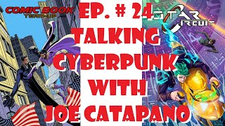 The Fourth Age amp John’s Longbox Present  Talking Cyberpunk with Joe Catapano [upl. by Nannahs]