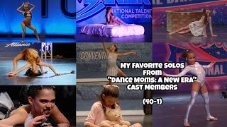 UPDATED My Favorite Solos from quotDance Moms A New Eraquot Cast Members 401 [upl. by Flann]