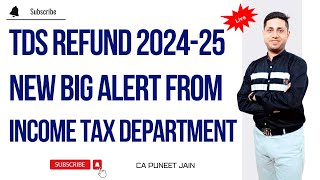 TDs Refund 202425 New Big Alert Income Tax department ITR 202425 कितने दिन में process होता है । [upl. by Margit]