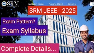 SRM JEEE  2025 Exam Pattern and Syllabus srmjeee srm [upl. by Staffan]