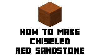 Minecraft Survival How to Make Chiseled Red Sandstone [upl. by Rosenfeld]