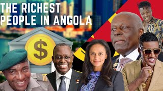 Top 10 of the richest people in Angola [upl. by Robson878]