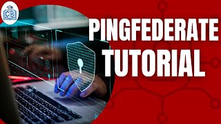 PingFederate Training  PingFederate Course  PingFederate Tutorial for beginners  Cyberbrainer [upl. by Garreth]