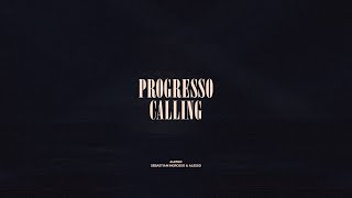 PROGRESSO  Calling [upl. by Ayatan]