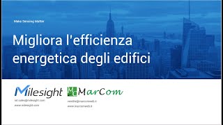 Milesight amp Marcom Cowebinar Intellectualized Energy Efficiency Transformtion in Buildings [upl. by Benioff]