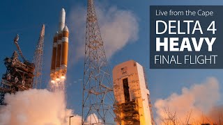 Watch Live The flight of the final Delta 4 Heavy rocket [upl. by Hagen]