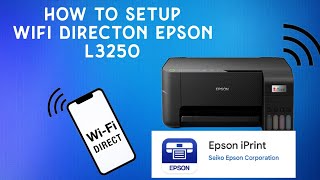 How to setup Wifi direct on epson L3250  L3150  Guide [upl. by Nnitsuj]