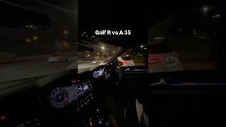 Golf R vs A 35 Amg 🏁💨 [upl. by Aicener946]