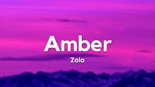 Zola  Amber ParolesLyrics [upl. by Anwahs738]