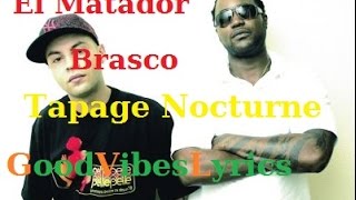 El Matador feat Brasco  Tapage Nocturne Paroles [upl. by Paz]