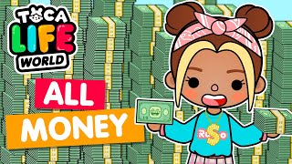 COLLECTED ALL THE MONEY in Toca Boca 💵 Toca Life world [upl. by Nila]