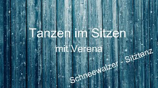 SITZTANZ FÜR SENIOREN  quotSchneewalzerquot  mit Anleitung [upl. by Mayrim893]