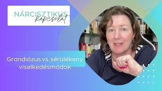 Nárcisztikus viselkedési módok grandiózus vs sérülékeny [upl. by Nightingale11]