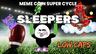 Low Cap SLEEPER Meme Coins Ready to EXPLODE [upl. by Guild]