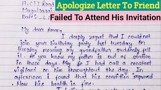 Letter To Friend For Not Attending His Birthday Party  Apology Letter To Friend For Not Attending [upl. by Freud439]