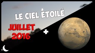 La planète Mars  le ciel étoilé juillet 2016 [upl. by Kaczer]